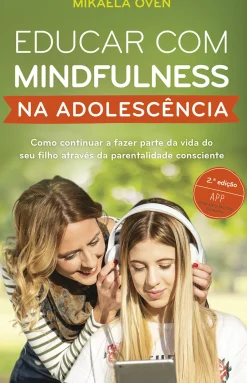 Educar com Mindfulness na Adolescência de Mikaela Övén