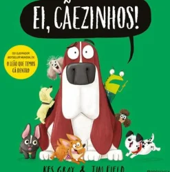 Ei, Cãezinhos! de Jim Field