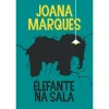 Elefante na Sala de Joana Marques