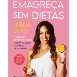 Emagreça sem Dietas de Diana Dinis