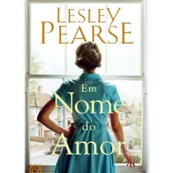Em Nome do Amor de Lesley Pearse