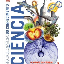 Enciclopédia do Conhecimento - Ciência de Vários Autores