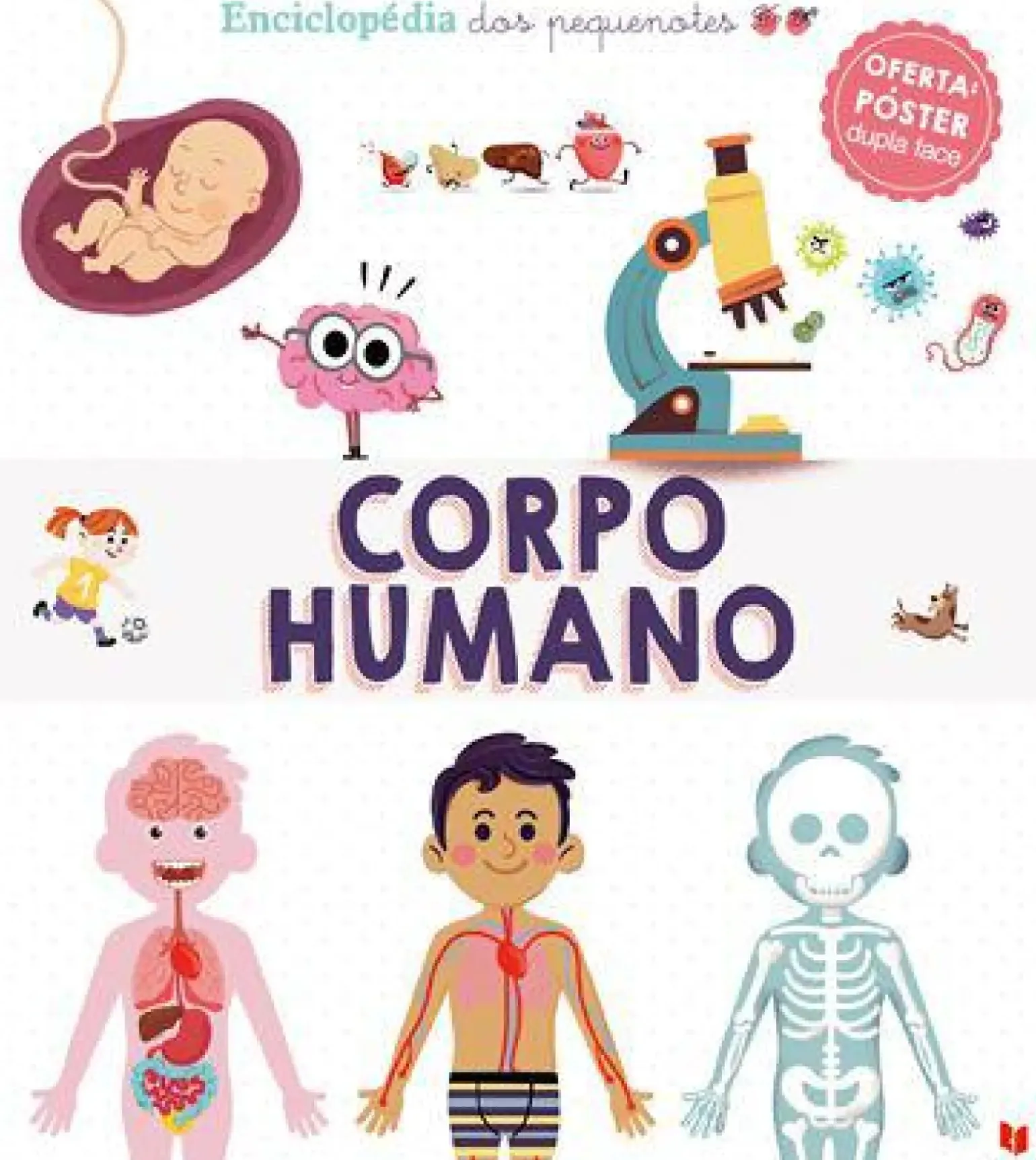 Enciclopédia dos Pequenotes - Corpo Humano de Sylvie Bezuel