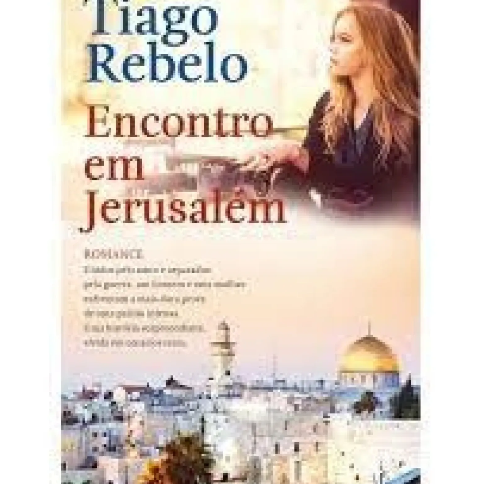 Encontro em Jerusalém de Tiago Rebelo