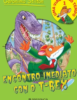 Encontro Imediato com o T-Rex de Geronimo Stilton