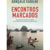 Encontros Marcados de Gonçalo Cadilhe