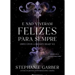 E Não Viveram Felizes para Sempre de Stephanie Garber - Once Upon a Broken Heart - Livro 2
