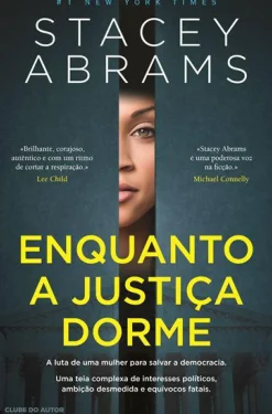 Enquanto a Justiça Dorme de Stacey Abrams