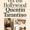 Era uma Vez em Hollywood de Quentin Tarantino