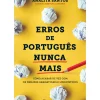 Erros de Português Nunca Mais de Analita Santos