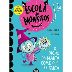 Escola de Monstros - Livro 1: o Bicho da Marta Come que Se Farta de Sally Rippin