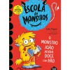 Escola de Monstros - Livro 2: o Monstro João Adora Doce com Pão de Sally Rippin