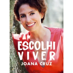 Escolhi Viver de Joana Cruz