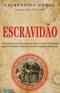 Escravidão de Laurentino Gomes