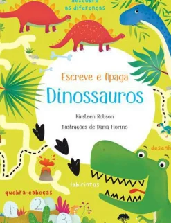 Escreve e Apaga Dinossauros de Kirsleen Robson
