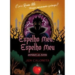 Espelho Meu, Espelho Meu de Jen Calonita