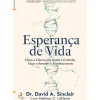 Esperança de Vida de David A. Sinclair e Matthew D. LaPlante