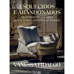 Esquecidos e Abandonados de Vanessa Fidalgo
