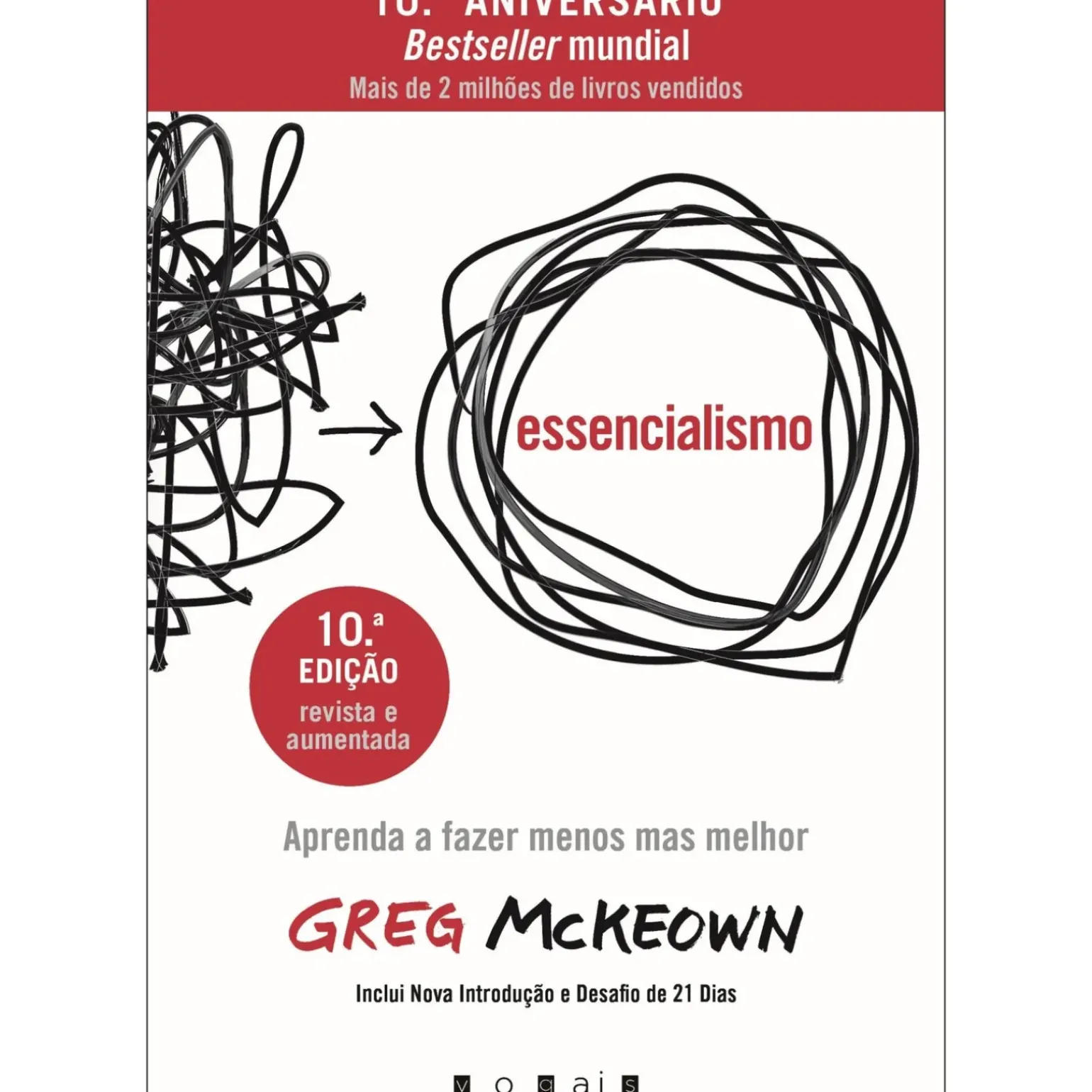 Essencialismo de Greg McKeown - Aprenda a Fazer Menos Mas Melhor