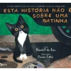 Esta História Não é Sobre uma Gatinha de Randall de Sève
