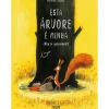Esta Árvore é Minha (Não Te Aproximes!) de Olivier Tallec
