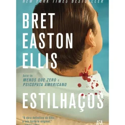 Estilhaços de Bret Easton Ellis