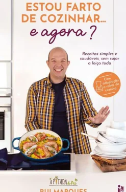 Estou Farto de Cozinhar… e Agora? de Rui Marques