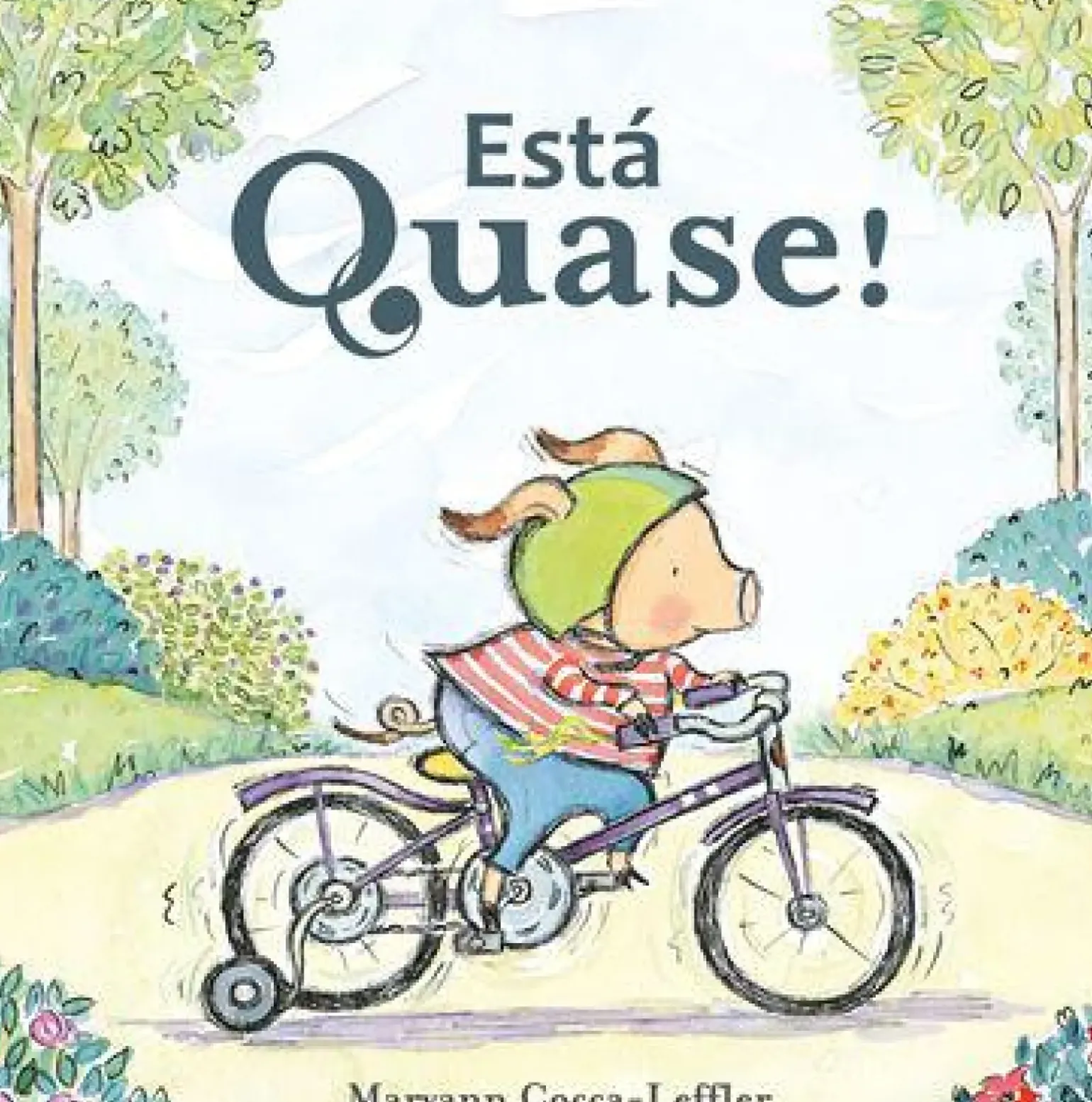 Está Quase! de Maryann Cocca-Leffler