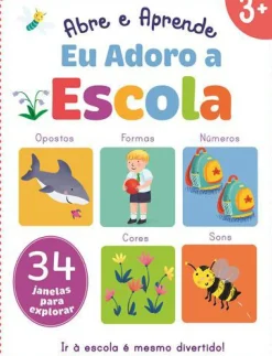 Eu Adoro a Escola de Emma Munro Smith - Abre e Aprende