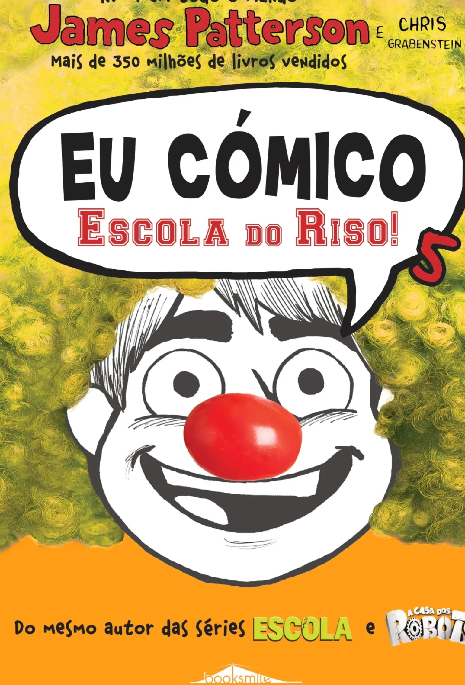 Eu Cómico: Escola do Riso! de James Patterson e Chris Grabenstein - Volume 5