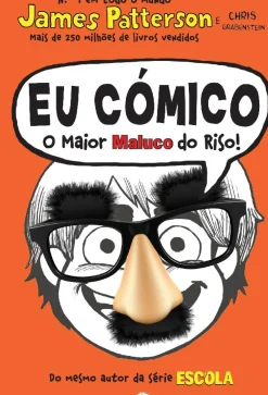 Eu Cómico: o Maior Maluco do Riso! de James Patterson - Volume 1 (7ª Edição)