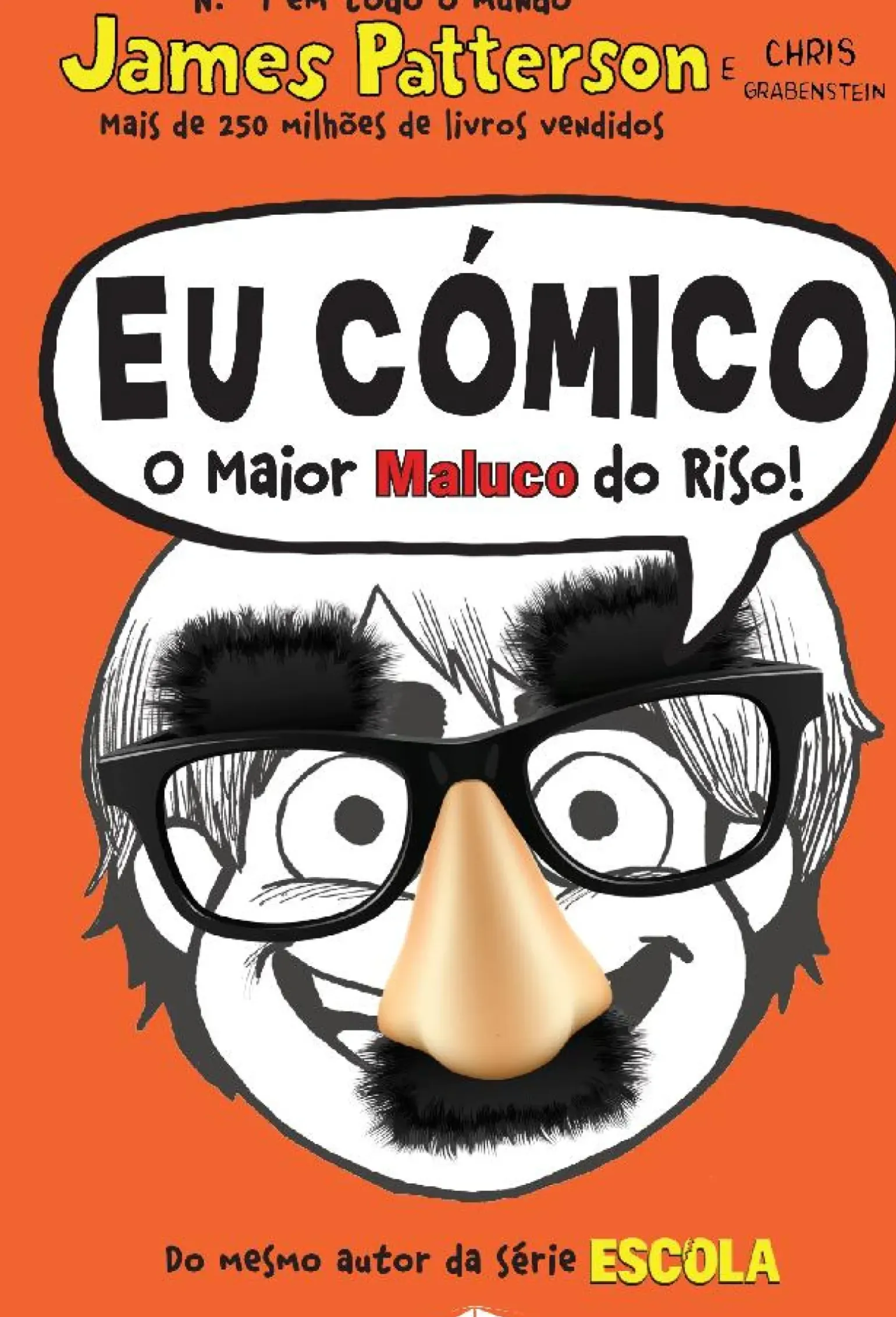 Eu Cómico: o Maior Maluco do Riso! de James Patterson - Volume 1 (7ª Edição)