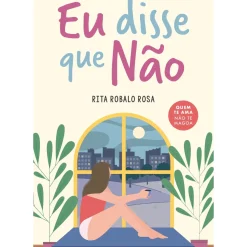 Eu Disse que Não de Rita Robalo Rosa