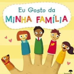 Eu Gosto da Minha Familia de Liz Lennon e Michael Buxton