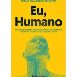 Eu, Humano de Tomas Chamorro-Premuzic