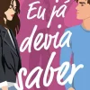 Eu Já Devia Saber de Bárbara Corby