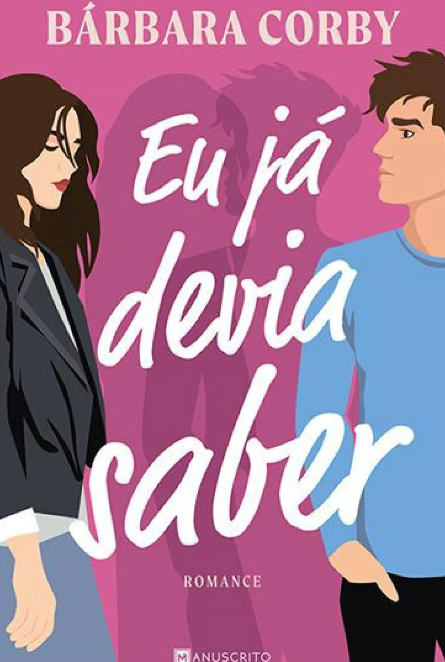 Eu Já Devia Saber de Bárbara Corby
