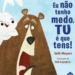 Eu Não Tenho Medo, Tu é que Tens! de Seth Meyers