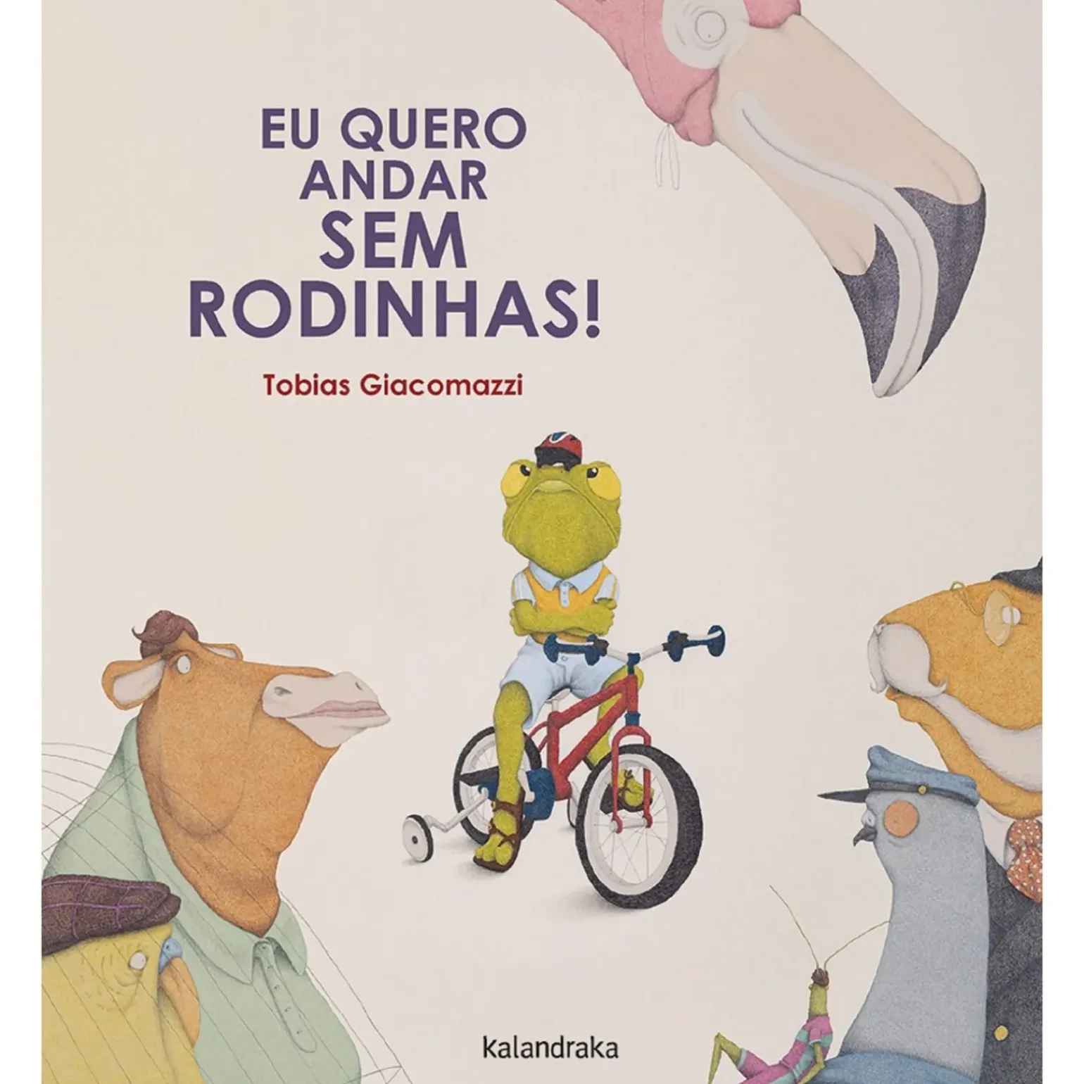 Eu Quero Andar sem Rodinhas! de Tobias Giacomazzi
