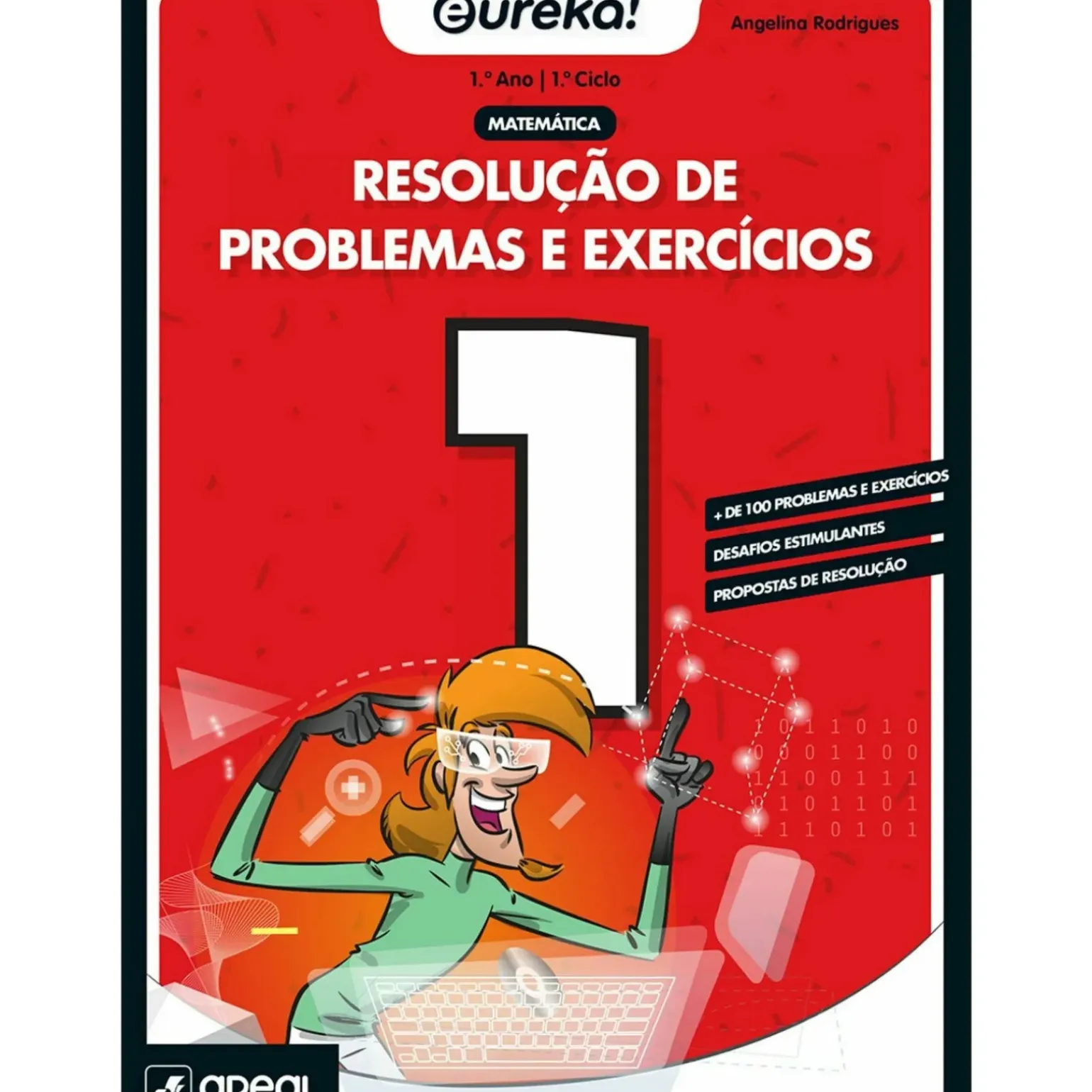 Eureka! Resolução de Problemas e Exercícios - Matemática - 1.º Ano