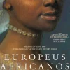 Europeus Africanos de Olivette Otele - Uma História por Contar