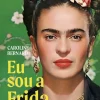 Eu Sou a Frida de Caroline Bernard