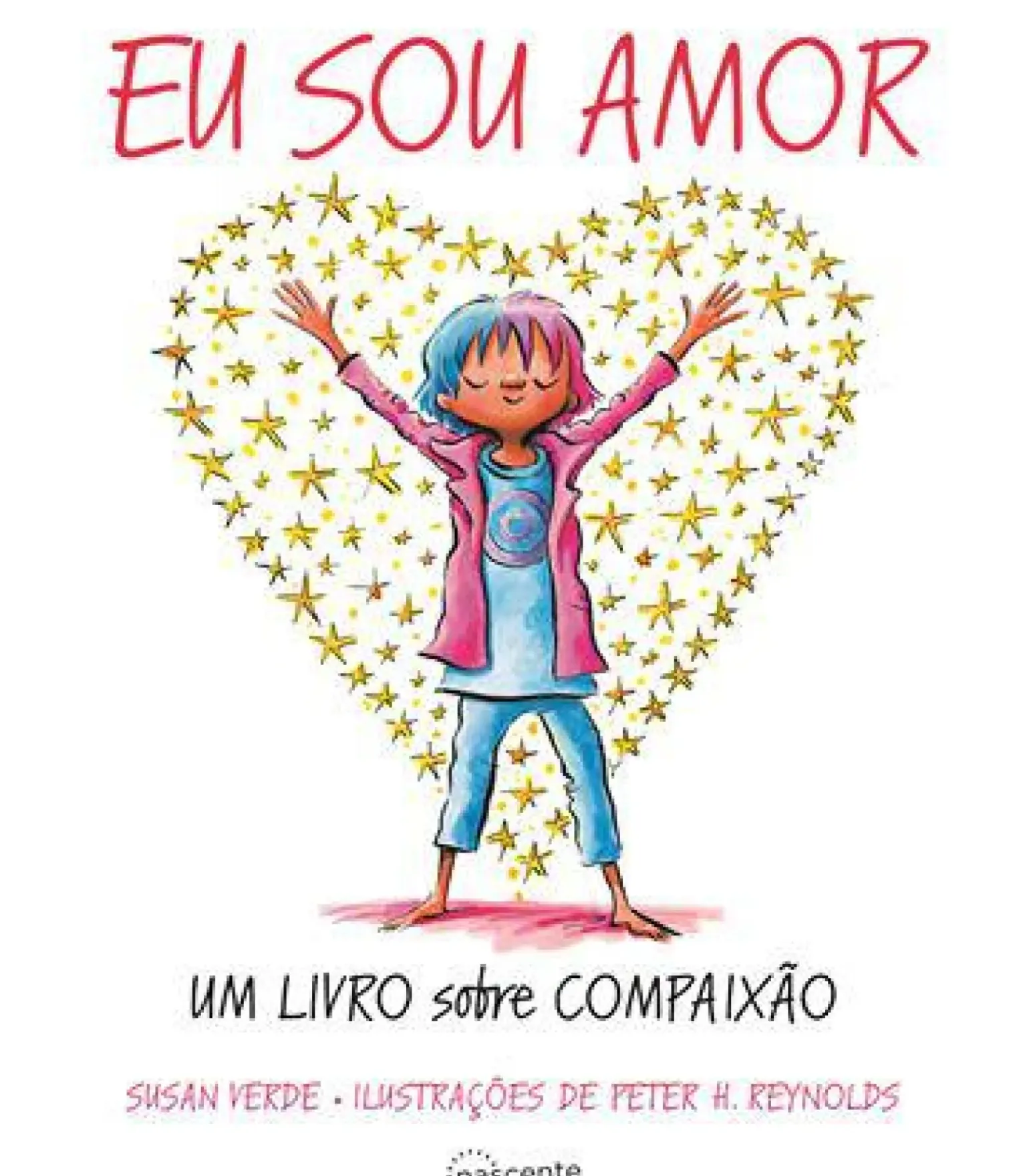 Eu Sou Amor de Susan Verde - Um Livro Sobre Compaixão