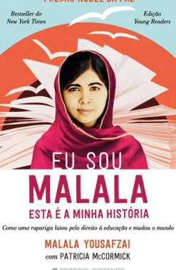 Eu Sou Malala de Malala Yousafzai e Patricia McCormick - Esta é a Minha História