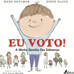 Eu Voto!: de Mark Shulman;
