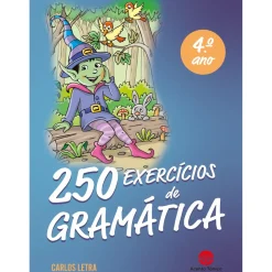250 Exercícios de Gramática 4º Ano de Carlos Letra