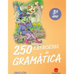 250 Exercícios de Gramática 3º Ano de Carlos Letra