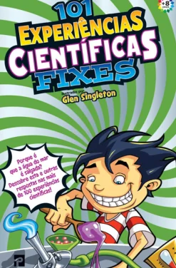 101 Experiências Científicas Fixes de Glen Singleton