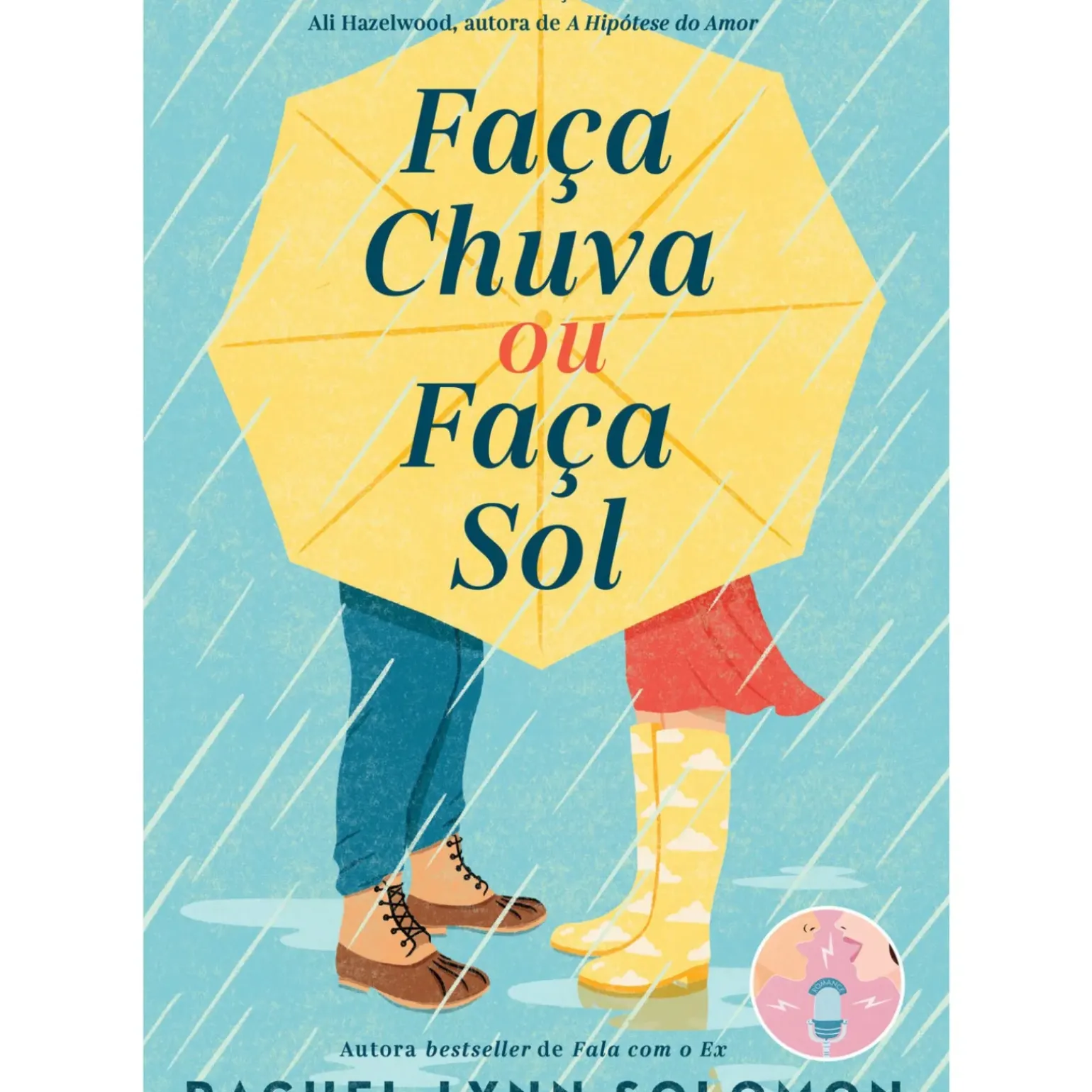 Faça Chuva ou Faça Sol de Rachel Lynn Solomon