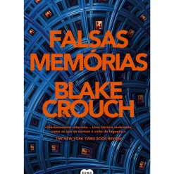 Falsas Memórias de Blake Crouch